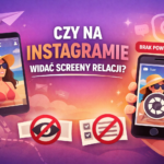 czy na Instagramie widać screeny relacji